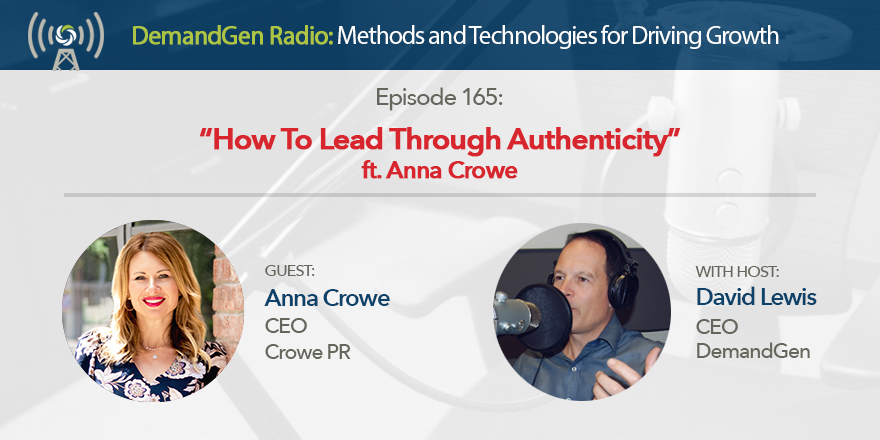 165 How To Lead Through Authenticity ft. Anna Crowe