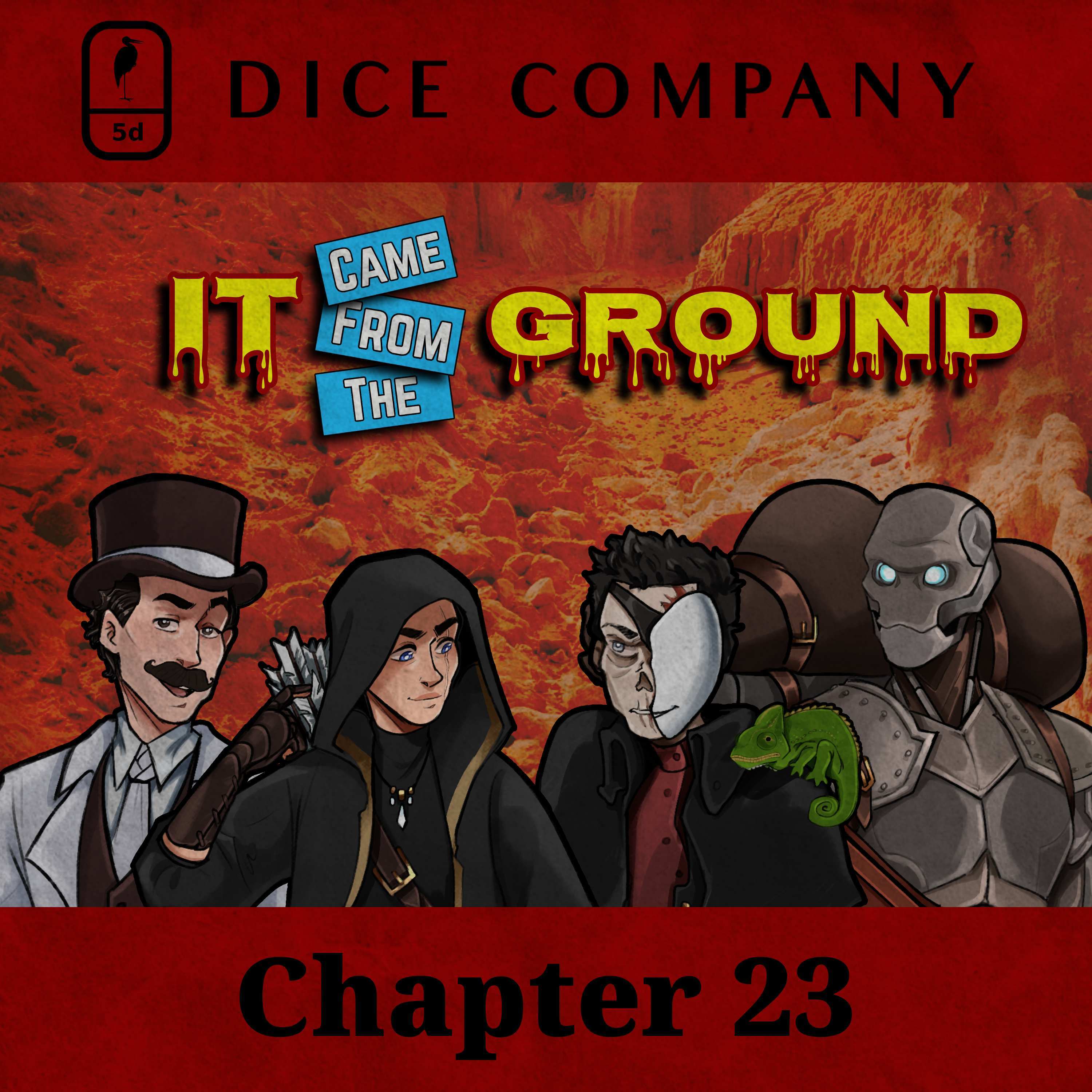 Dice Company: Chapter 23 | It Came From the Ground