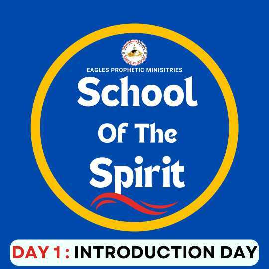 SCHOOL OF THE SPIRIT || INTRODUCTION DAY||
