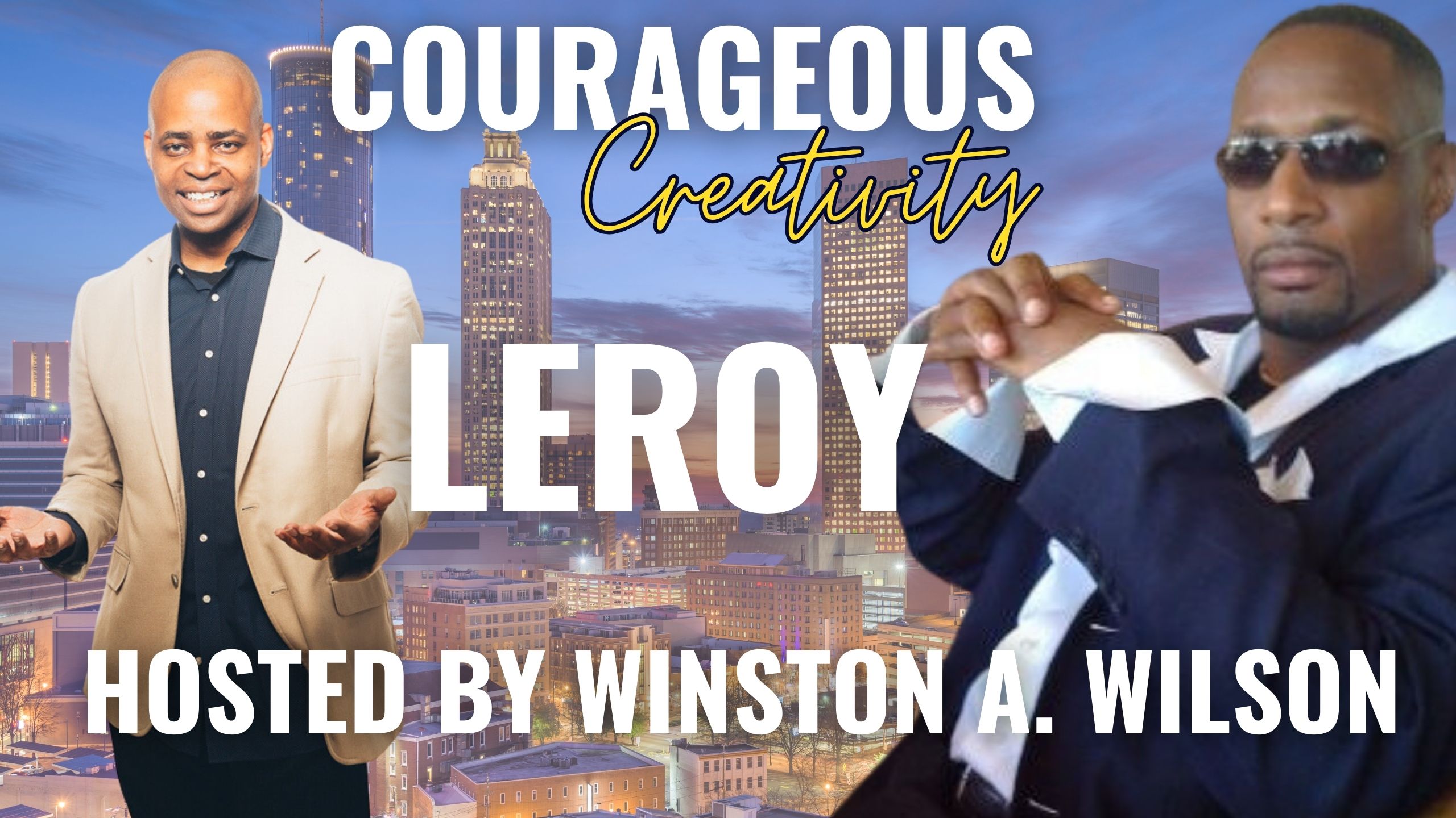 COURAGEOUS_CREATIVITY_WITH_LEROY_FINAL72try.j...