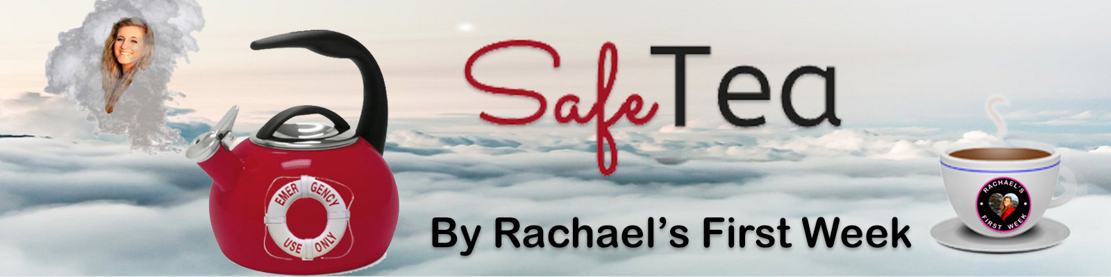 SafeTEA by Rachael’s First Week