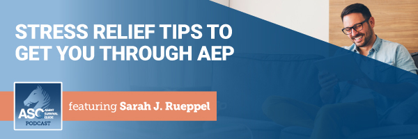 ASG_Podcast_Episode_Header_Stress_Relief_Tips_to_Get_You_Through_AEP_375.jpg
