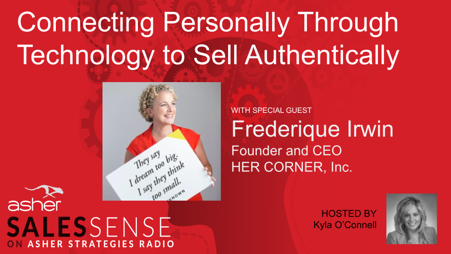 Connecting Personally Through Technology to Sell Authentically with Fred Irwin