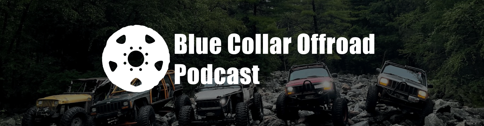 The Blue Collar Offroad Podcast