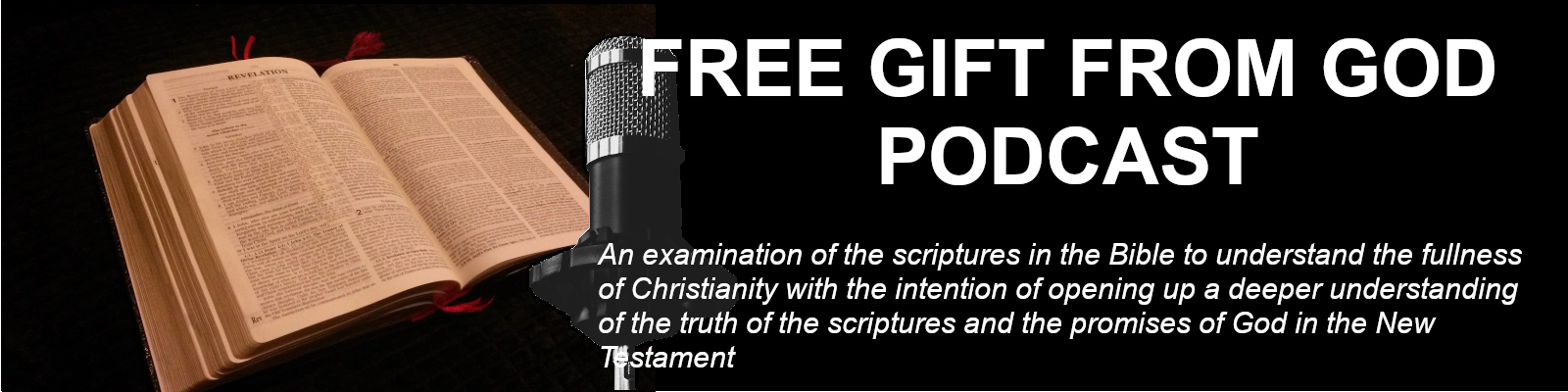 The Free Gift From God Podcast