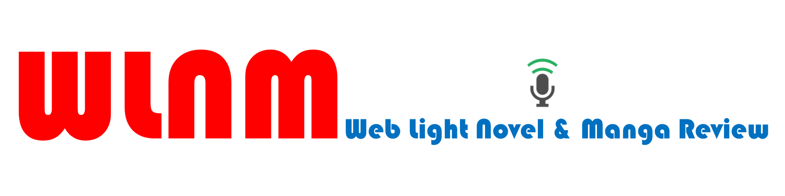 WLNM (Web Light Novel and Manga) Review