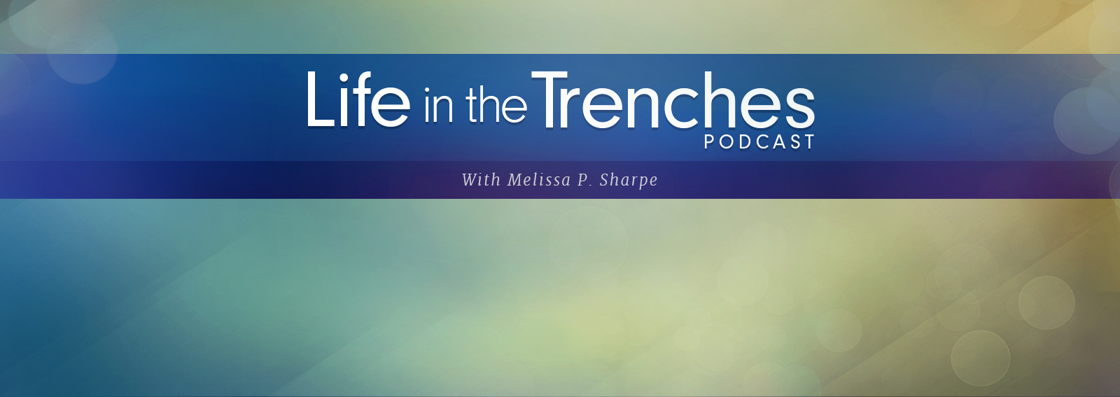 Life In The Trenches Podcast