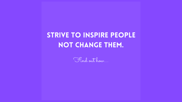 Conversations With Coryelle- Inspire others- don‘t try to change them! Image