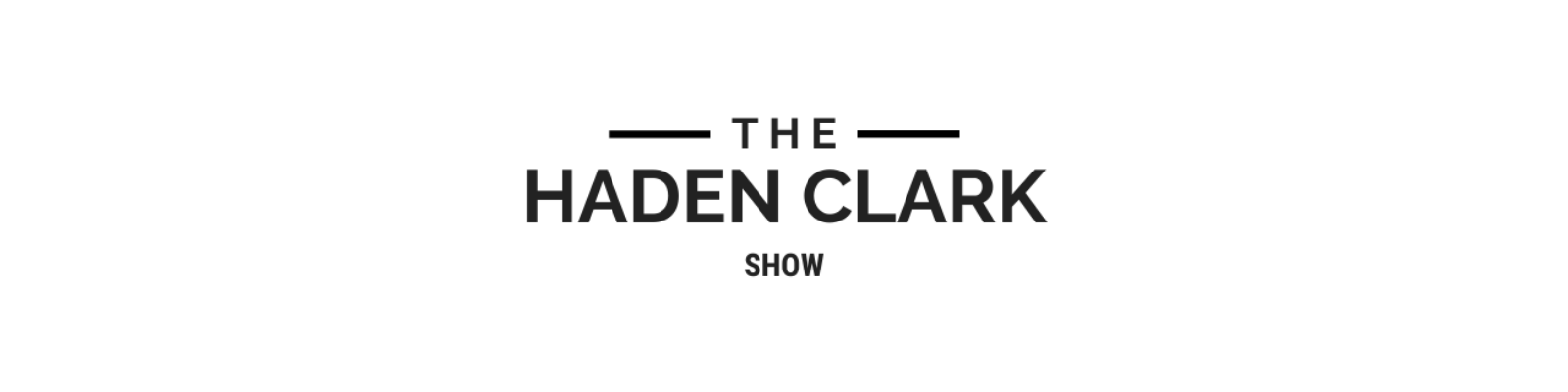 The Haden Clark Show