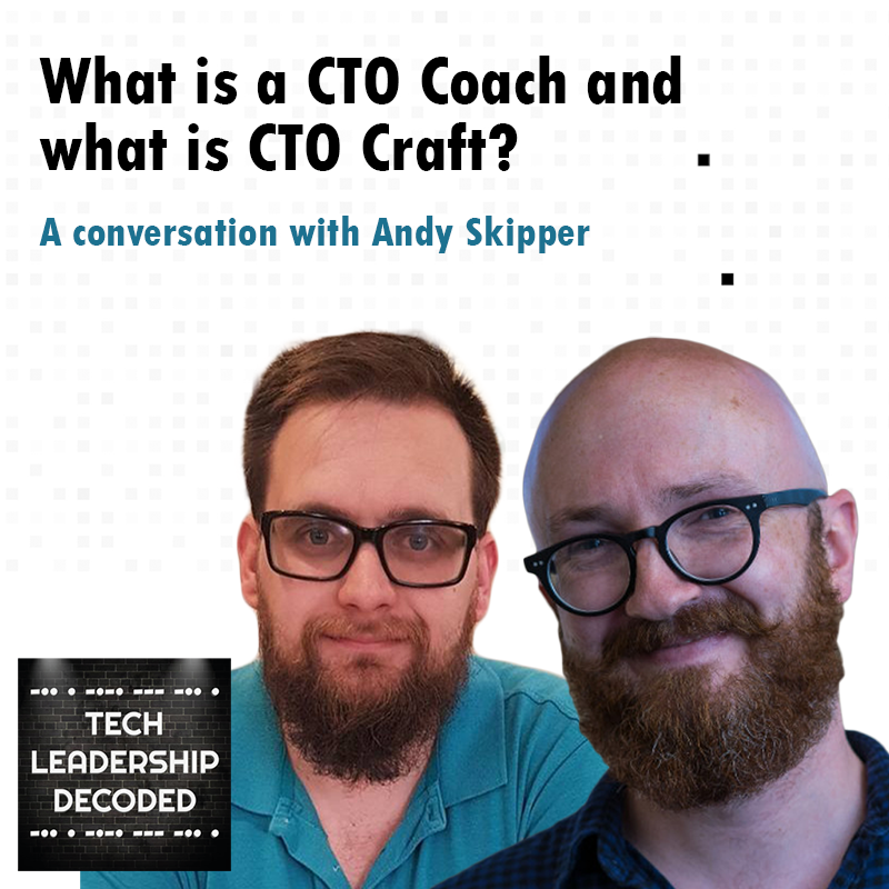 8. What is a CTO Coach - Andy Skipper
