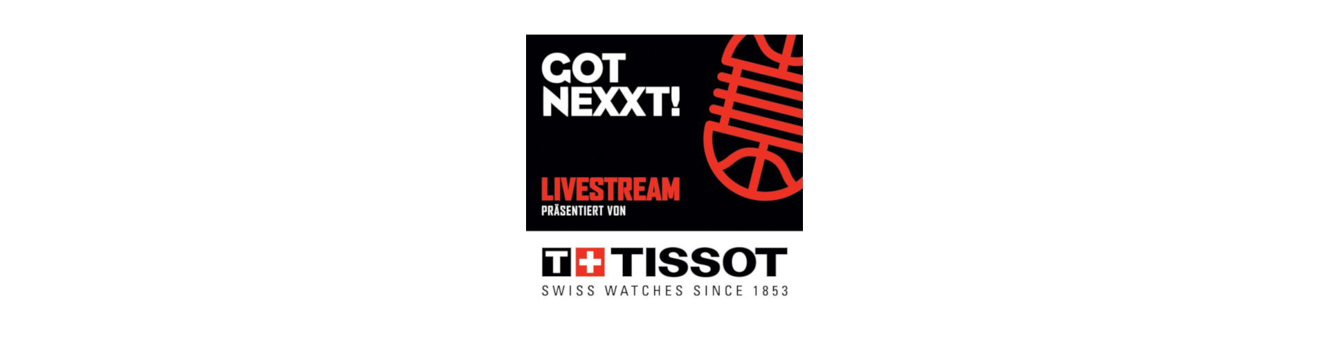 Got Nexxt … Live & Uncut – die NBA-Livefragenstreams presented by #TISSOT