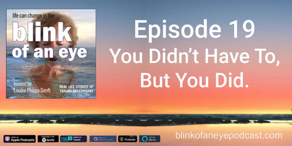 Blink of an Eye Episode 19: You didn't have to say it, but you did.