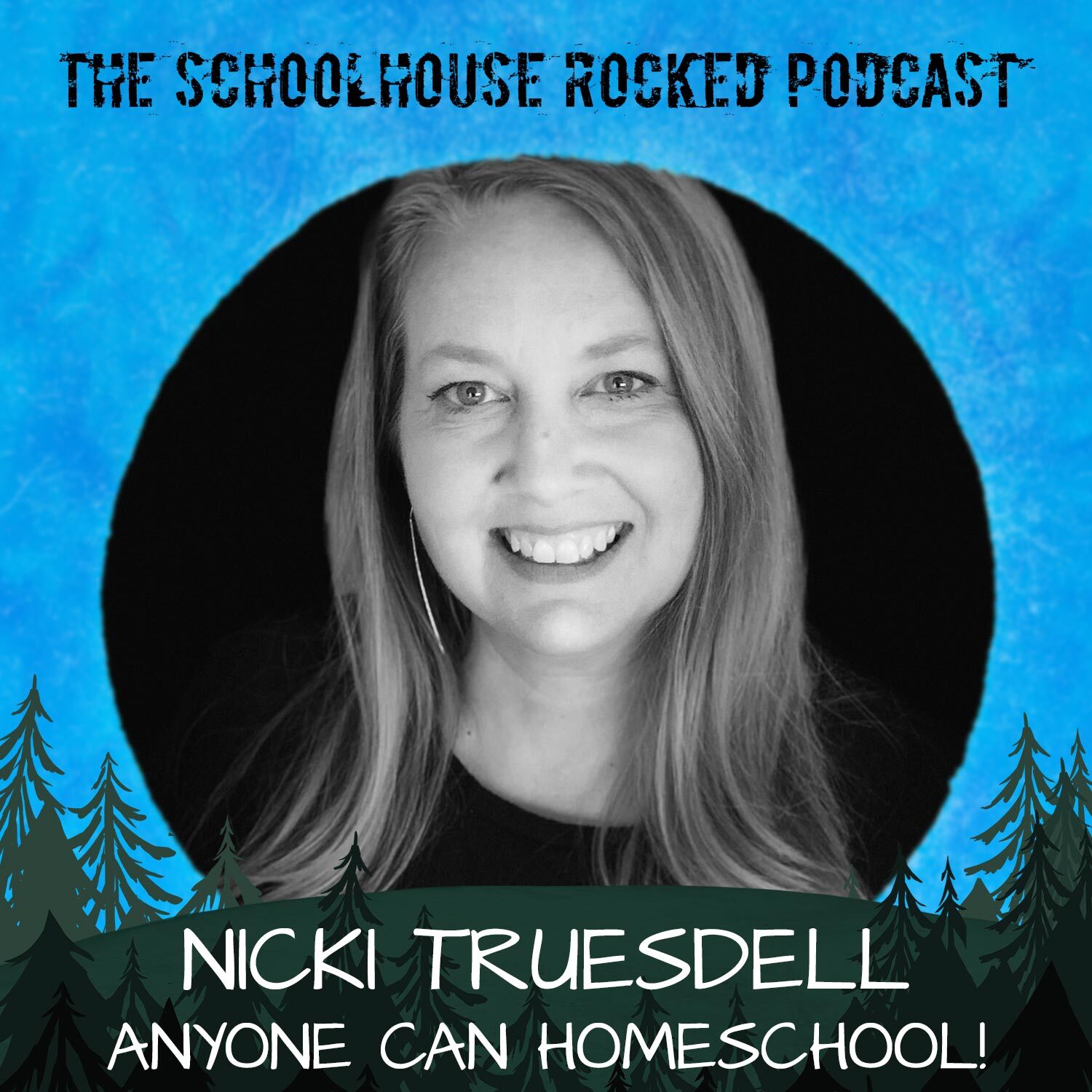 Anyone Can Homeschool - Interview with Nicki Truesdell