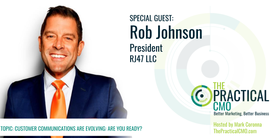 Rob Johnson, RJ47 Guest on The Practical CMO from Chief Outsiders