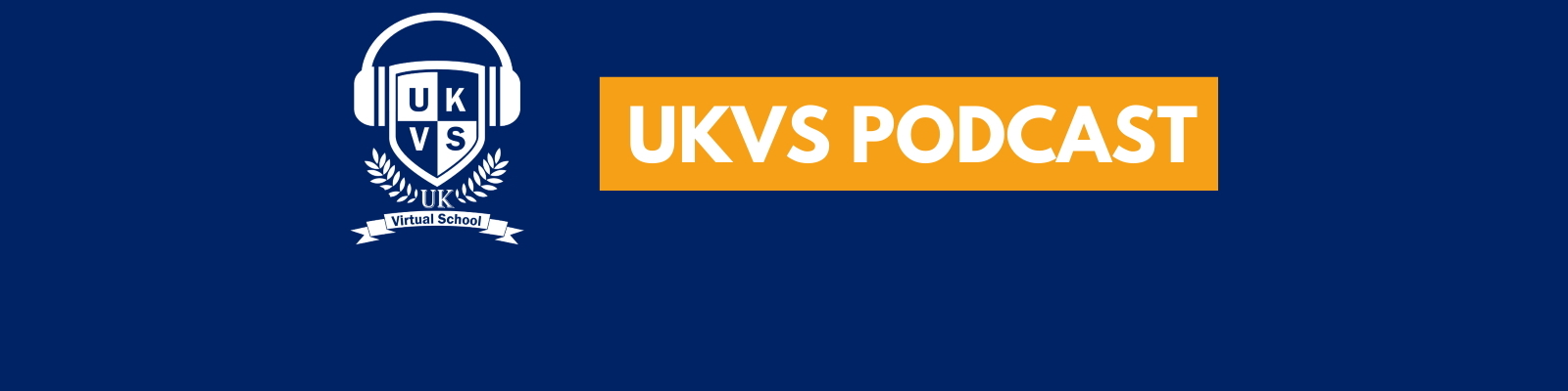 UK Virtual School Podcast - UKVS