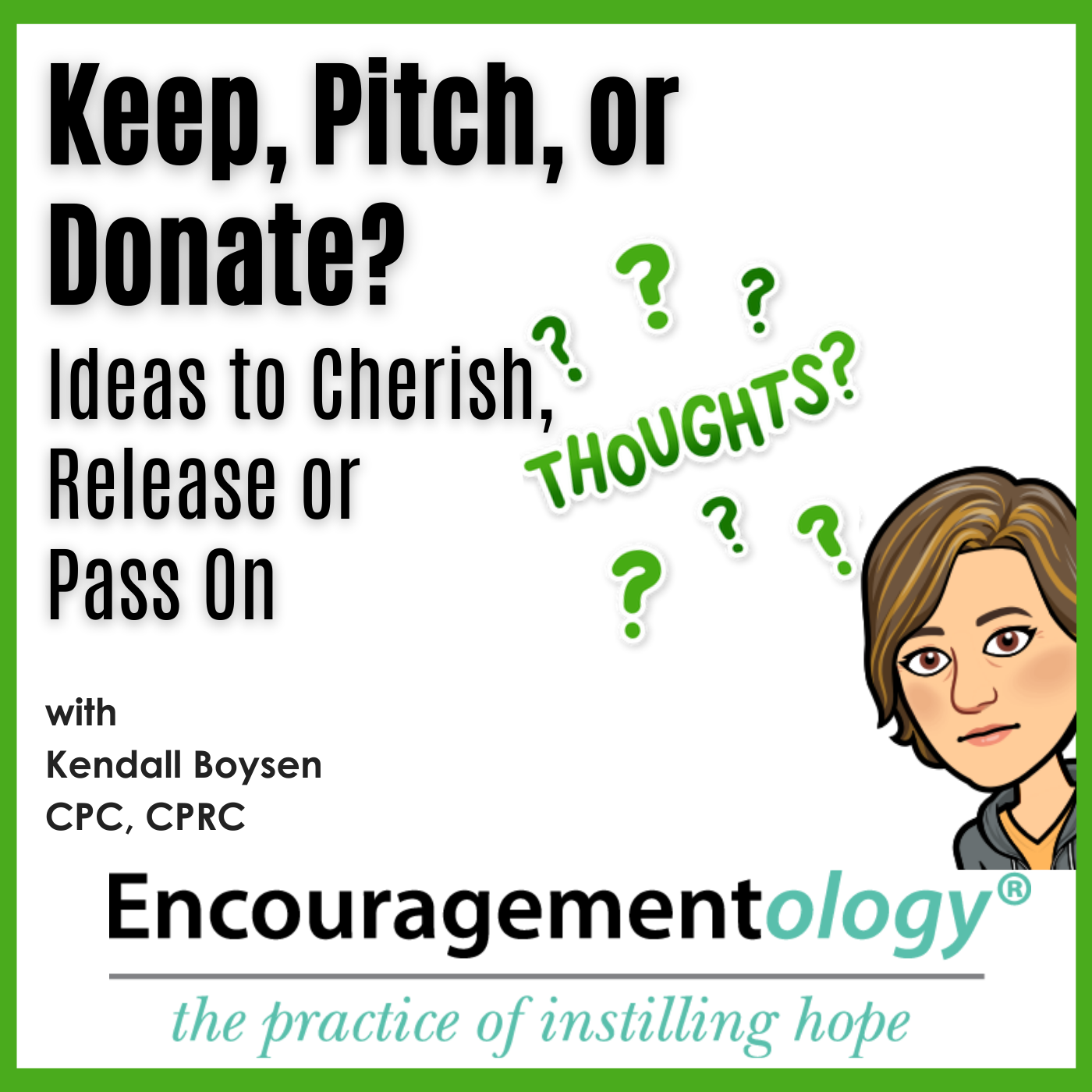 Keep, Pitch, or Donate? Ideas to Cherish, Release, and Pass On