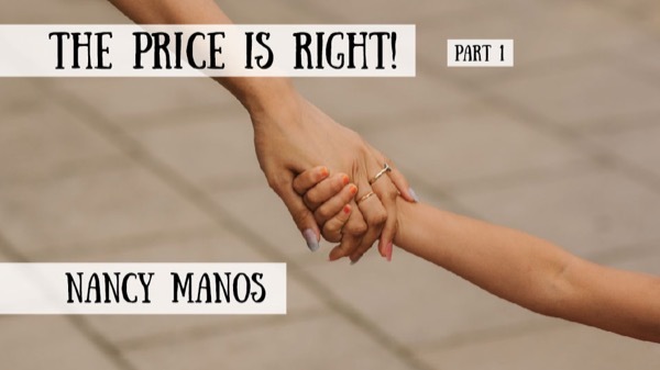 Nancy Manos - The Price Is Right! The real cost of Homeschooling