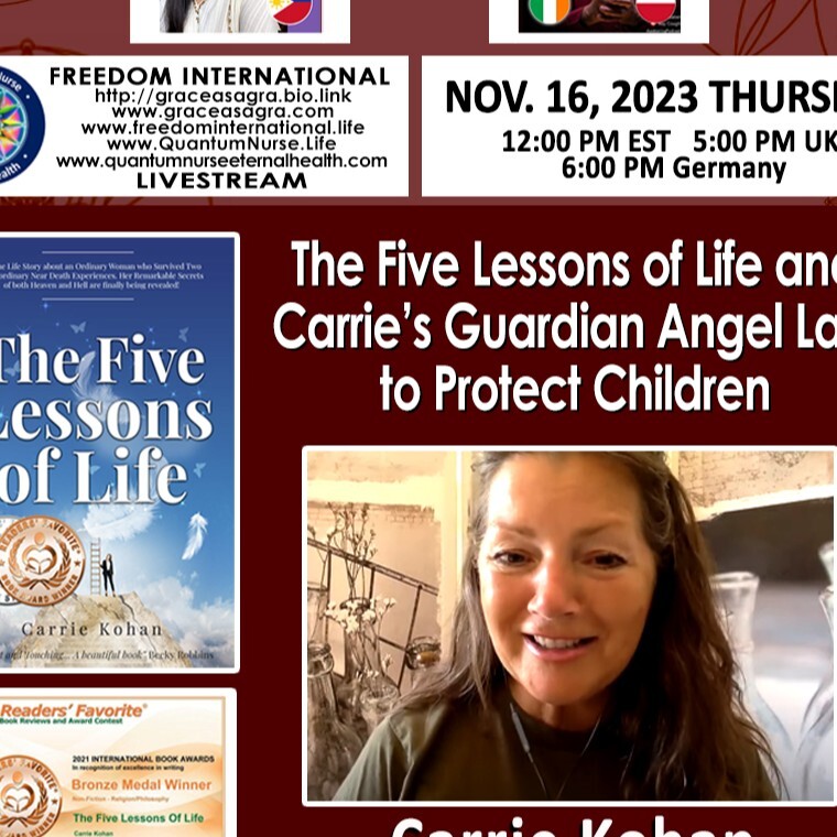#338- Carrie Kohan  - The Five Lessons of Life & Carrie’s Guardian Angel Law to Protect Children