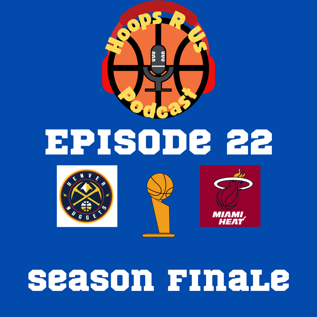 Season 6 - Episode 22 - NBA Finals Season Finale