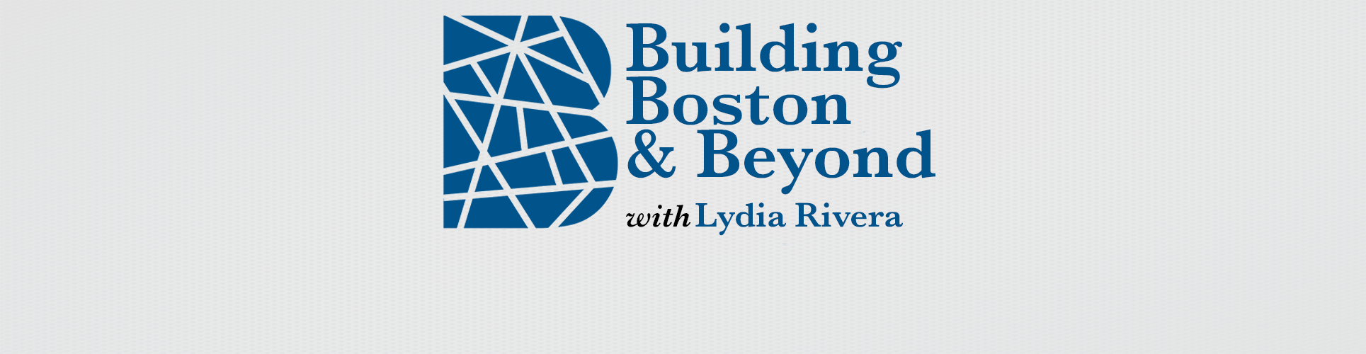 Building Boston & Beyond