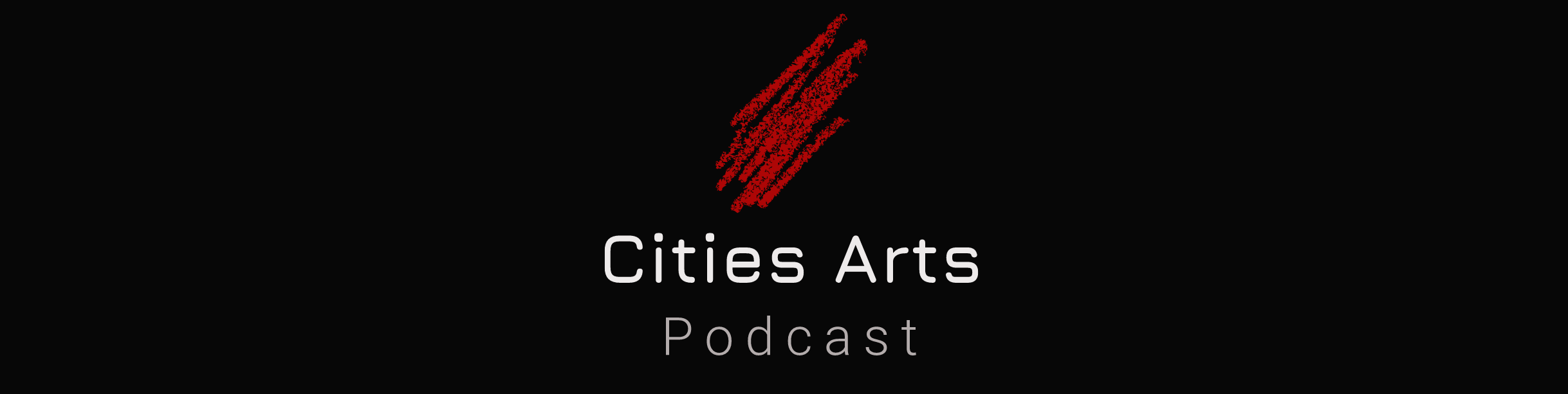 The Cities Arts Podcast