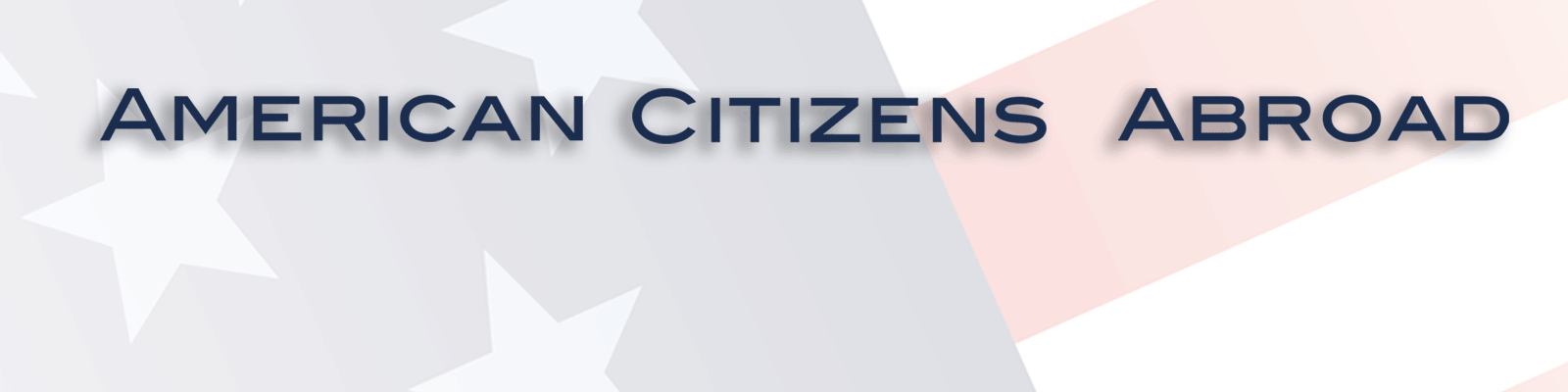 The American Citizens Abroad Podcast