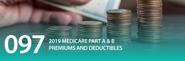 ASG_Podcast_Episode_Header_2019_Medicare_Part_A_and_B_Premiums_and_Deductibles_097.jpg