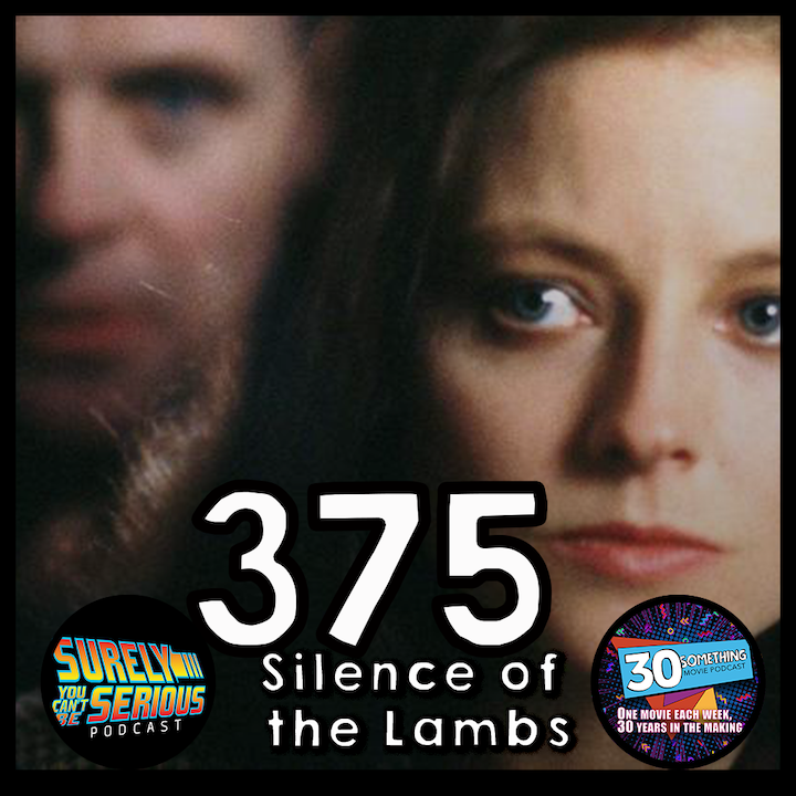 Episode #375: ”Have the lambs stopped screaming?” | Silence of the Lambs (1991) Image