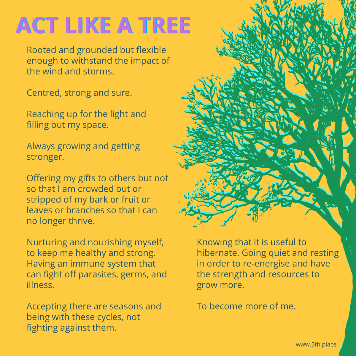 Act like a tree principles