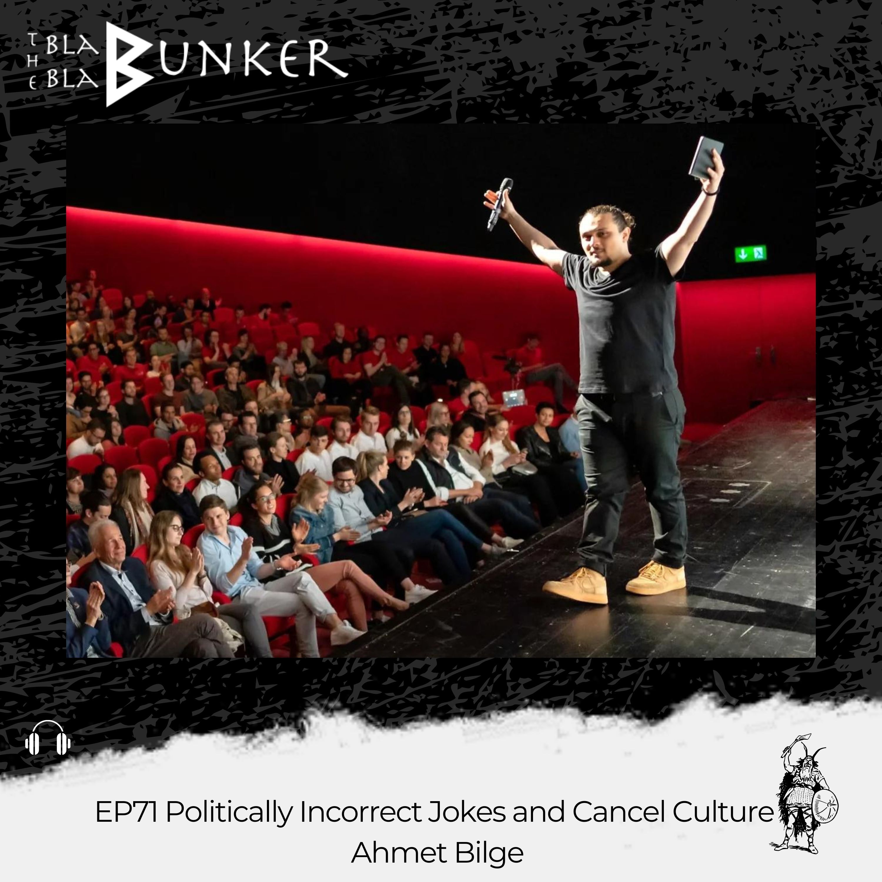 EP71 Politically Incorrect Jokes and Cancel Culture - Ahmet Bilge