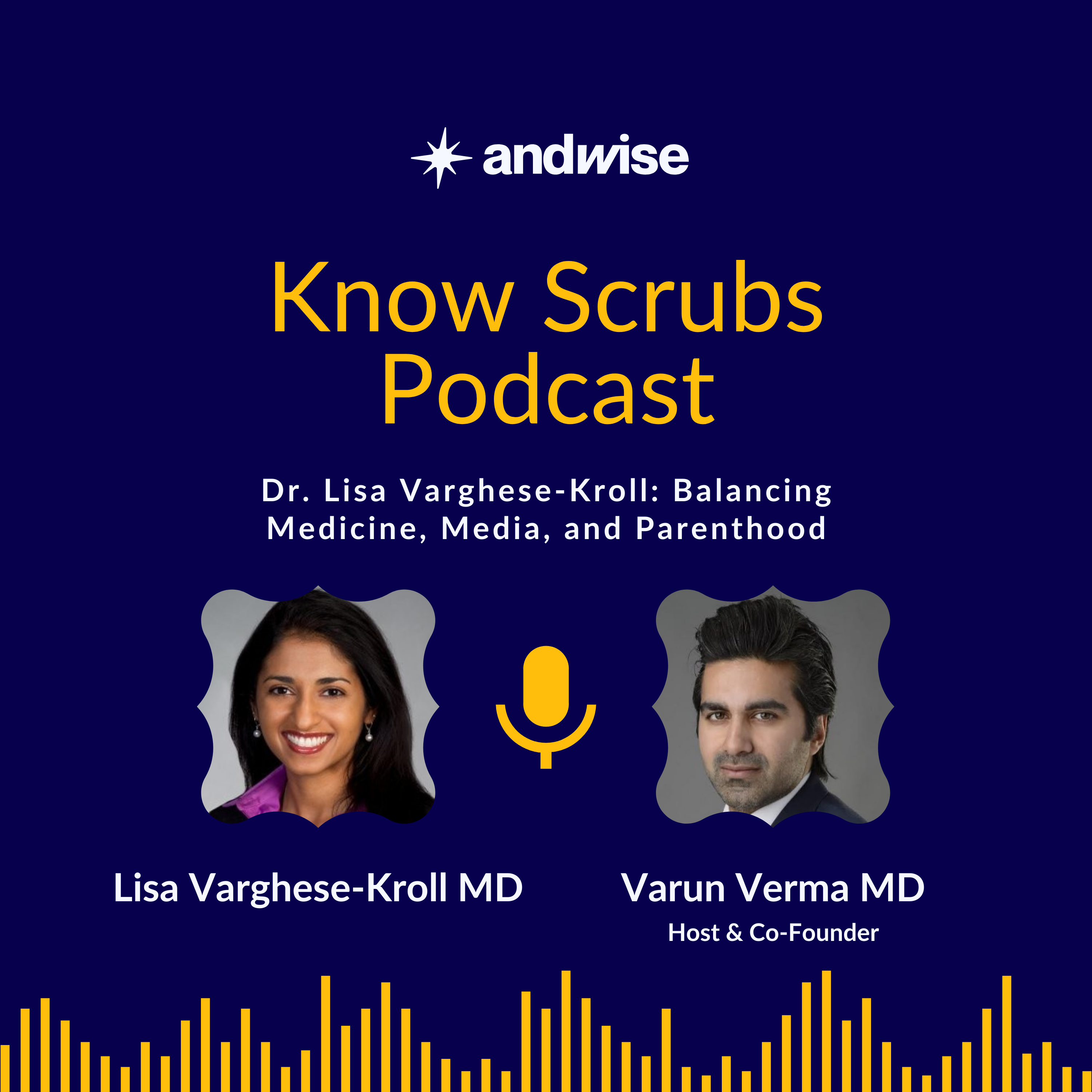 Dr. Lisa Varghese-Kroll: Balancing Medicine, Media, and Parenthood