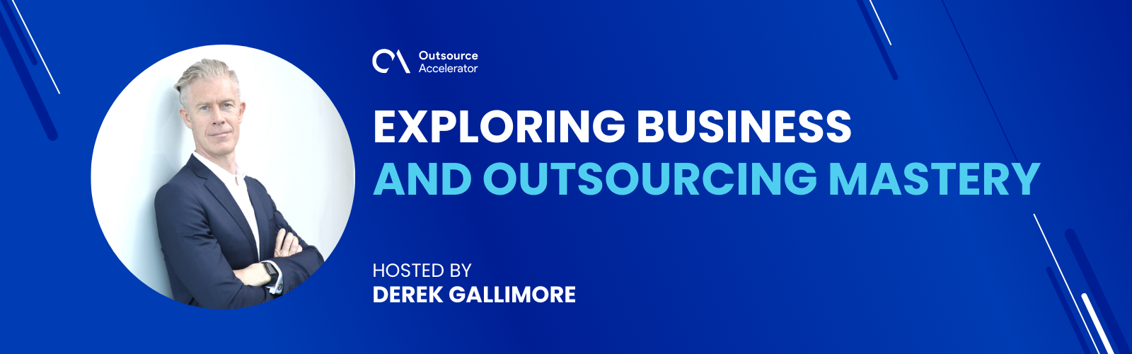 Outsource Accelerator Podcast with Derek Gallimore