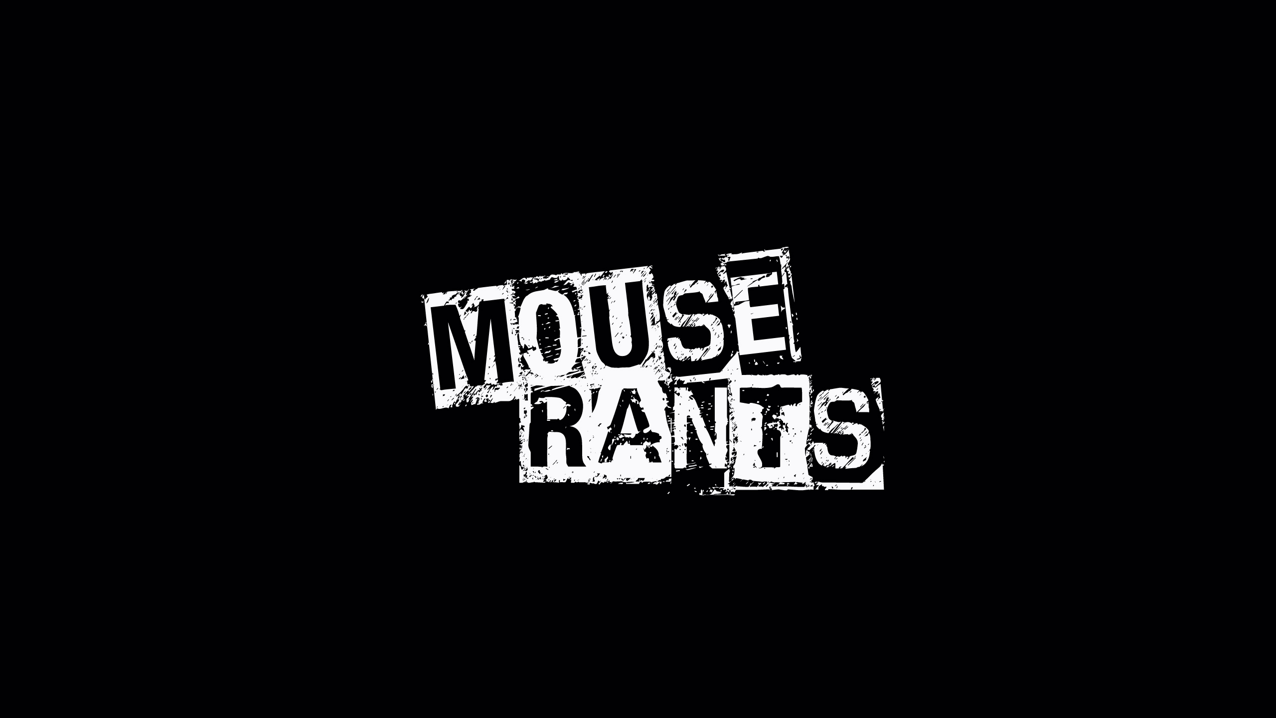 Mouse Rants