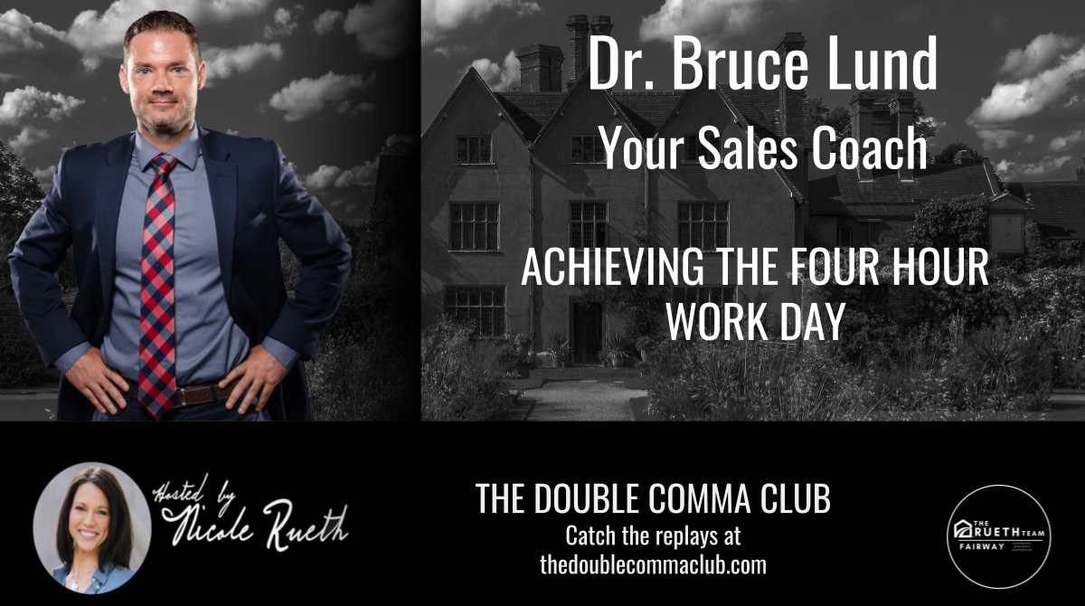 4 hour work day with Dr. Bruce Lund Your Sales Coach