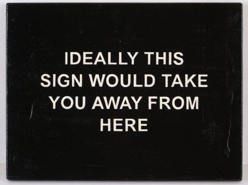 ideally_this_sign_would_take_you_away_from_he...