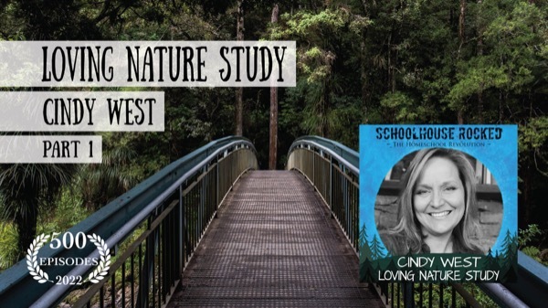 Cindy West - Loving Nature Study, Part 1
