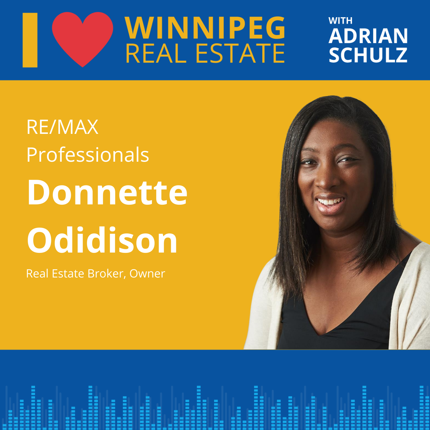 Donnette Odidison on becoming a real estate agent in Winnipeg