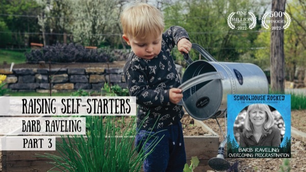 Raising Self-Starters - Barb Raveling on the Schoolhouse Rocked Podcast