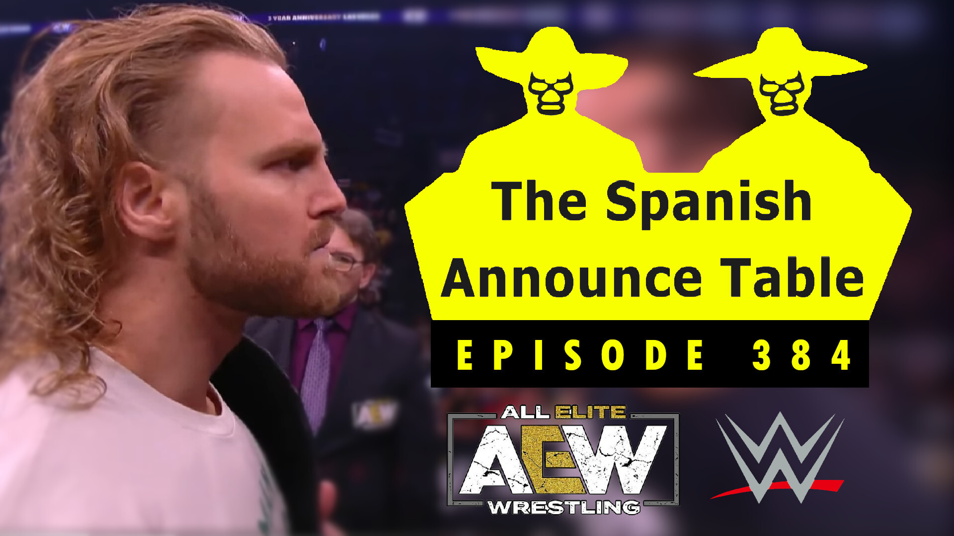 AEW Double or Nothing Preview - The Spanish Announce Table - Episode 384