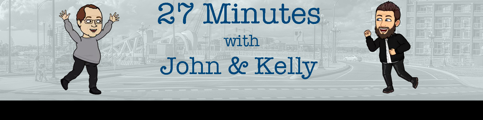 27 Minutes with John and Kelly