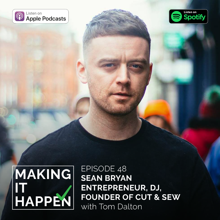 Making It Happen #48 Sean Bryan