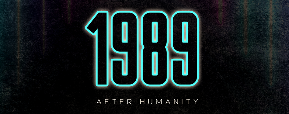 1989: After Humanity header image 1