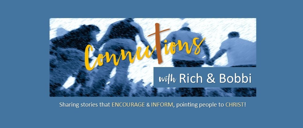 Connections with Rich and Bobbi
