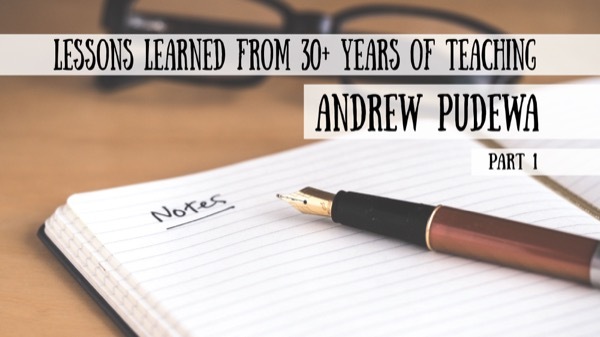 Lessons Learned in 30+ Years of Teaching - Andrew Pudewa, Part 1