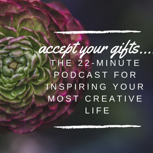 accept your gifts podcast header image 1