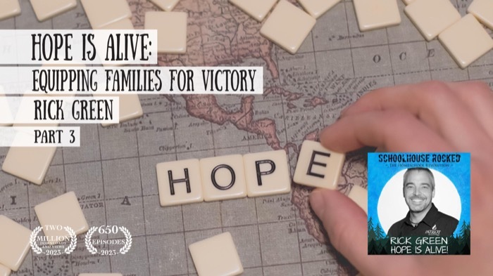 Hope is Alive: Equipping Families for Victory – Rick Green, Part 3