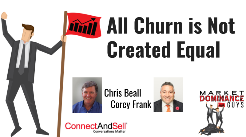 All Churn is Not Created Equal - Market Dominance Guys