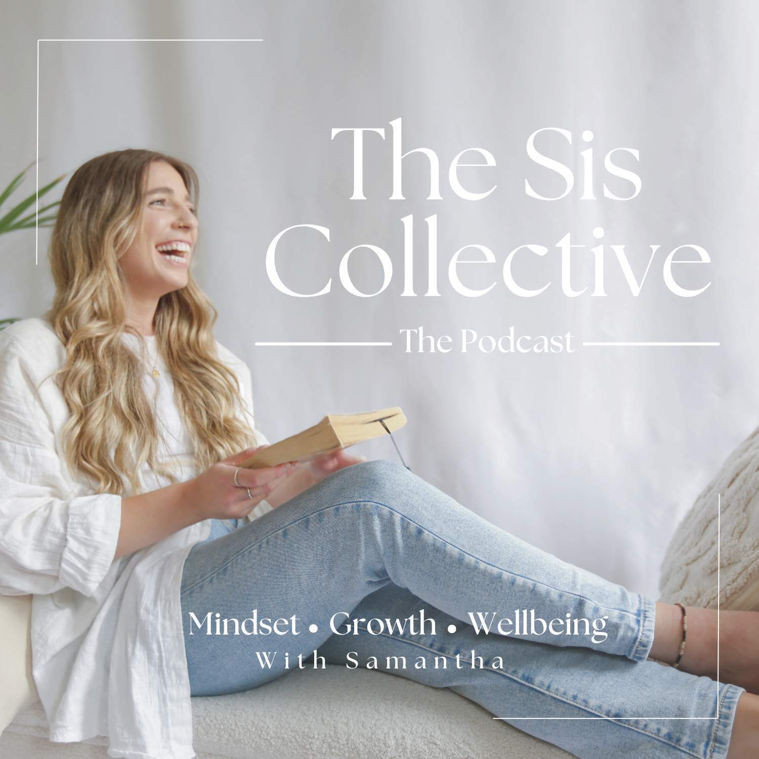 The Sis Collective The Podcast | She Is Samantha