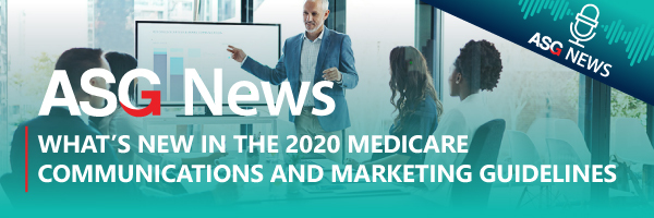 ASG_Podcast_Episode_Header_Whats-New-in-the-2020-Medicare-Communications-and-Marketing-Guidelines.jpg