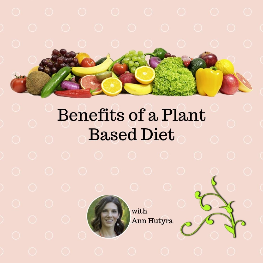 Benefits Of A Plant Based Diet